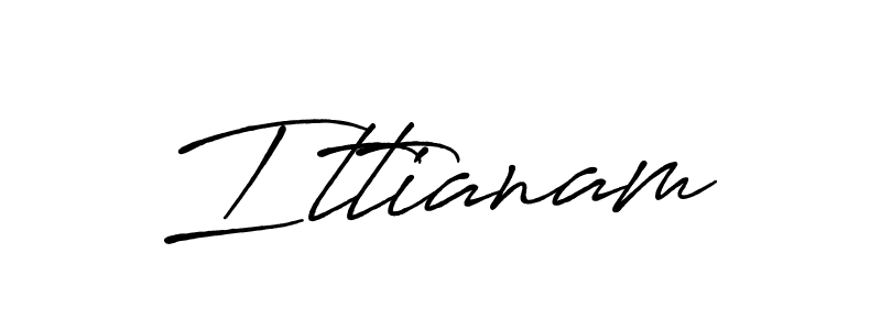 Also we have Ittianam name is the best signature style. Create professional handwritten signature collection using Antro_Vectra_Bolder autograph style. Ittianam signature style 7 images and pictures png