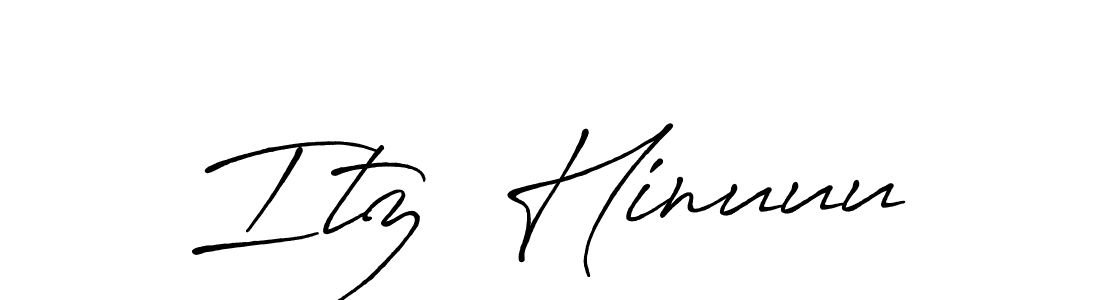 You should practise on your own different ways (Antro_Vectra_Bolder) to write your name (Itz  Hinuuu) in signature. don't let someone else do it for you. Itz  Hinuuu signature style 7 images and pictures png