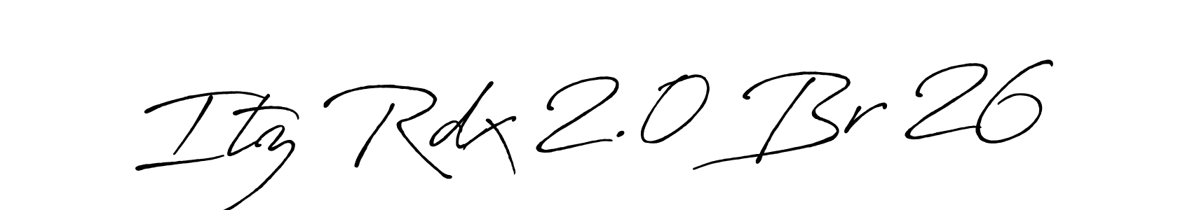 Design your own signature with our free online signature maker. With this signature software, you can create a handwritten (Antro_Vectra_Bolder) signature for name Itz Rdx 2.0 Br 26. Itz Rdx 2.0 Br 26 signature style 7 images and pictures png