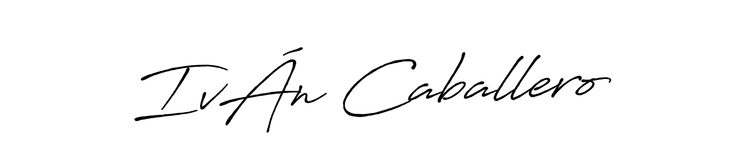 You should practise on your own different ways (Antro_Vectra_Bolder) to write your name (IvÁn Caballero) in signature. don't let someone else do it for you. IvÁn Caballero signature style 7 images and pictures png