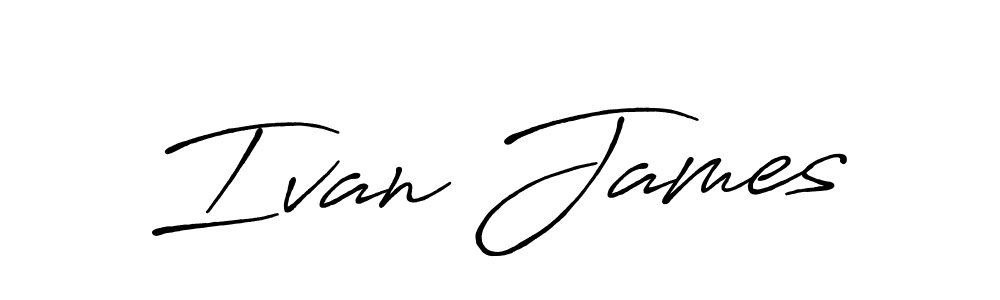 Design your own signature with our free online signature maker. With this signature software, you can create a handwritten (Antro_Vectra_Bolder) signature for name Ivan James. Ivan James signature style 7 images and pictures png