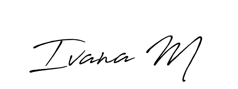 Create a beautiful signature design for name Ivana M . With this signature (Antro_Vectra_Bolder) fonts, you can make a handwritten signature for free. Ivana M  signature style 7 images and pictures png