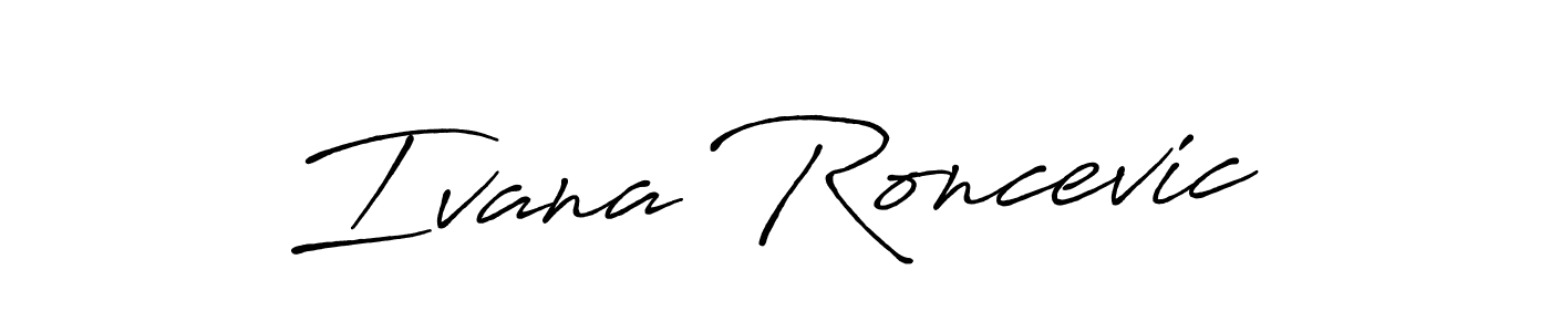 How to make Ivana Roncevic name signature. Use Antro_Vectra_Bolder style for creating short signs online. This is the latest handwritten sign. Ivana Roncevic signature style 7 images and pictures png