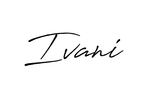 Create a beautiful signature design for name Ivani. With this signature (Antro_Vectra_Bolder) fonts, you can make a handwritten signature for free. Ivani signature style 7 images and pictures png