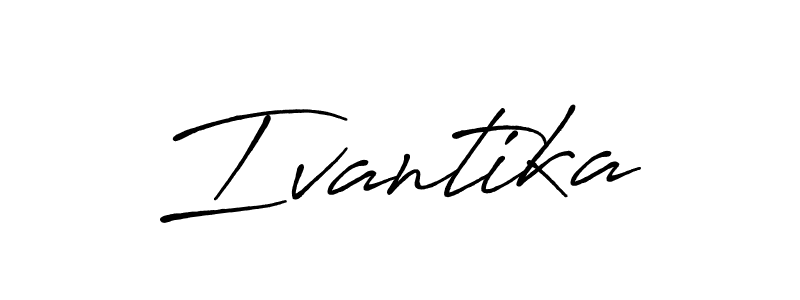 Design your own signature with our free online signature maker. With this signature software, you can create a handwritten (Antro_Vectra_Bolder) signature for name Ivantika. Ivantika signature style 7 images and pictures png