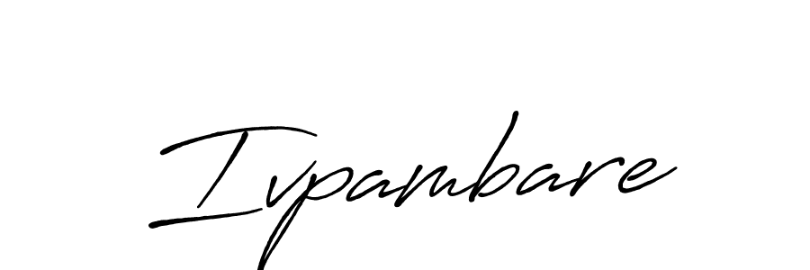 Make a beautiful signature design for name Ivpambare. With this signature (Antro_Vectra_Bolder) style, you can create a handwritten signature for free. Ivpambare signature style 7 images and pictures png