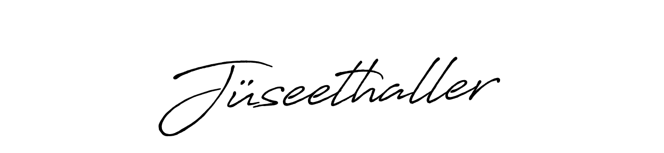 How to make Jüseethaller name signature. Use Antro_Vectra_Bolder style for creating short signs online. This is the latest handwritten sign. Jüseethaller signature style 7 images and pictures png