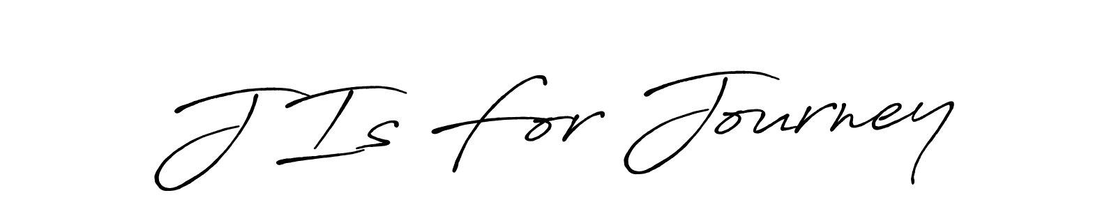 Make a short J Is For Journey signature style. Manage your documents anywhere anytime using Antro_Vectra_Bolder. Create and add eSignatures, submit forms, share and send files easily. J Is For Journey signature style 7 images and pictures png