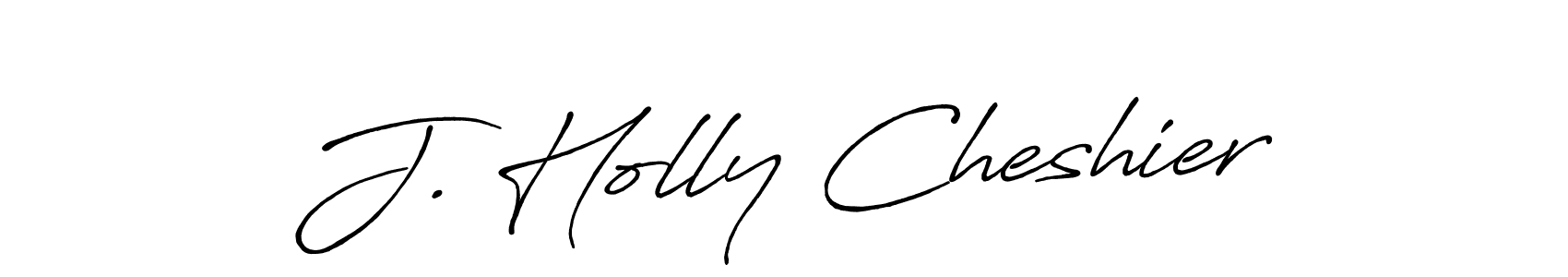 Make a beautiful signature design for name J. Holly Cheshier. With this signature (Antro_Vectra_Bolder) style, you can create a handwritten signature for free. J. Holly Cheshier signature style 7 images and pictures png