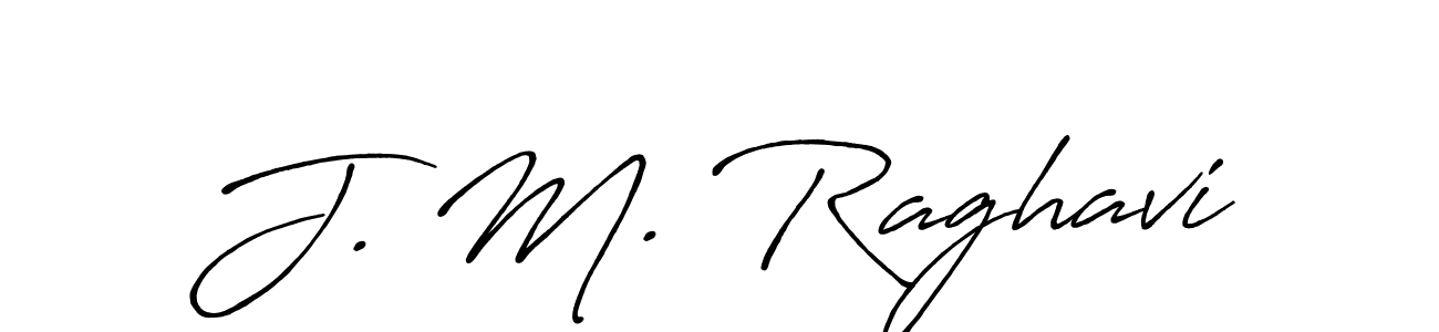 How to make J. M. Raghavi signature? Antro_Vectra_Bolder is a professional autograph style. Create handwritten signature for J. M. Raghavi name. J. M. Raghavi signature style 7 images and pictures png