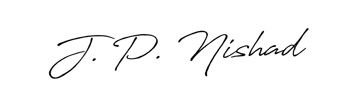 You should practise on your own different ways (Antro_Vectra_Bolder) to write your name (J. P. Nishad) in signature. don't let someone else do it for you. J. P. Nishad signature style 7 images and pictures png