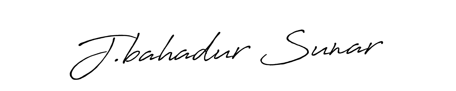 Also we have J.bahadur Sunar name is the best signature style. Create professional handwritten signature collection using Antro_Vectra_Bolder autograph style. J.bahadur Sunar signature style 7 images and pictures png