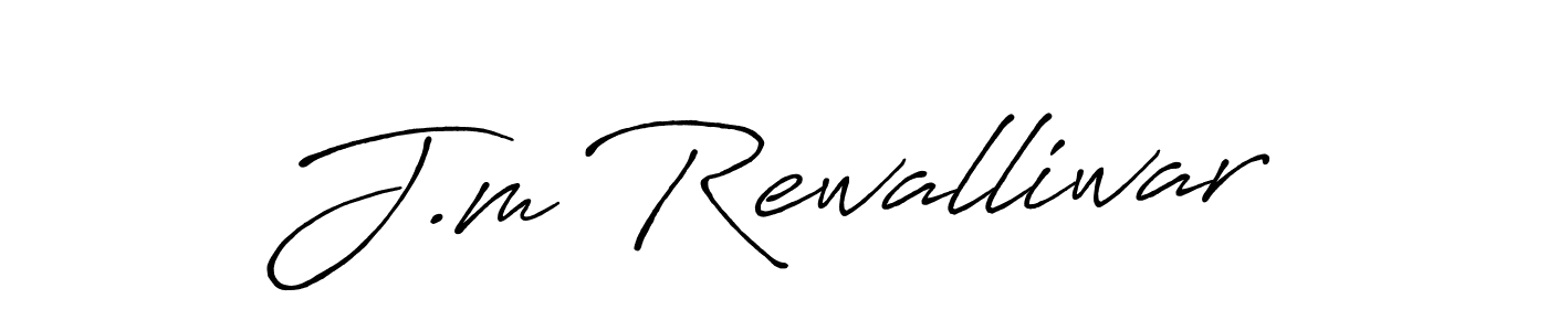 Make a beautiful signature design for name J.m Rewalliwar. With this signature (Antro_Vectra_Bolder) style, you can create a handwritten signature for free. J.m Rewalliwar signature style 7 images and pictures png