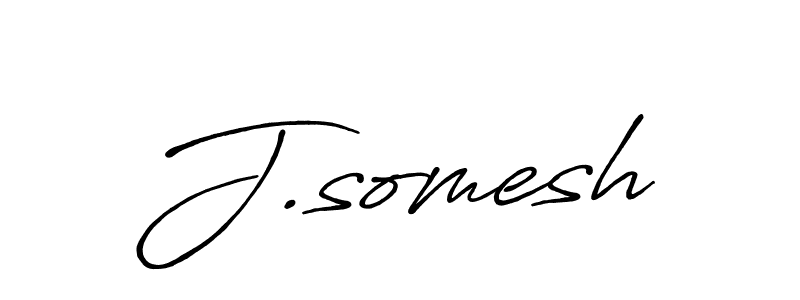 How to make J.somesh name signature. Use Antro_Vectra_Bolder style for creating short signs online. This is the latest handwritten sign. J.somesh signature style 7 images and pictures png