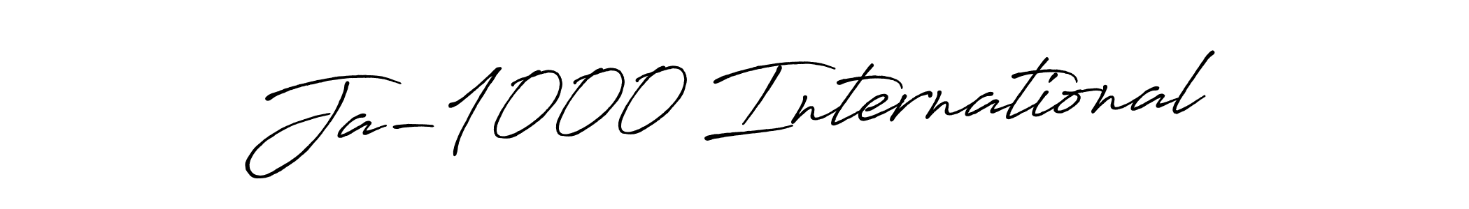 How to make Ja-1000 International name signature. Use Antro_Vectra_Bolder style for creating short signs online. This is the latest handwritten sign. Ja-1000 International signature style 7 images and pictures png
