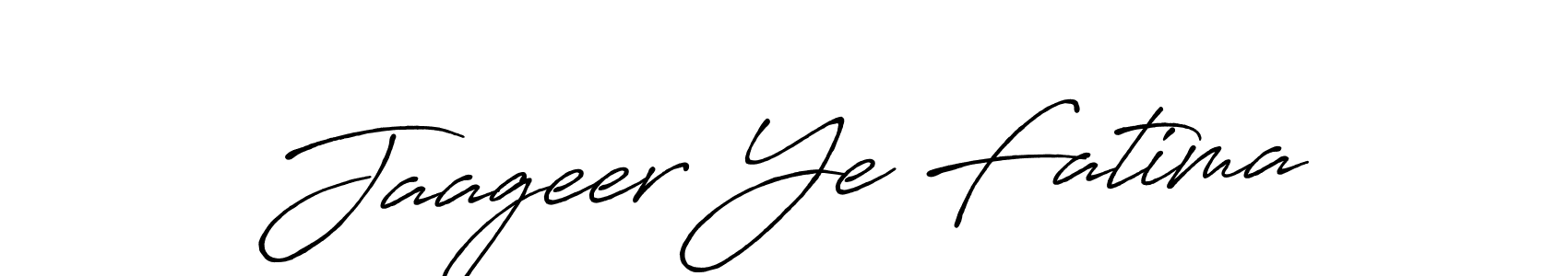 Design your own signature with our free online signature maker. With this signature software, you can create a handwritten (Antro_Vectra_Bolder) signature for name Jaageer Ye Fatima. Jaageer Ye Fatima signature style 7 images and pictures png