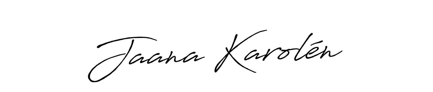 Make a short Jaana Karolén signature style. Manage your documents anywhere anytime using Antro_Vectra_Bolder. Create and add eSignatures, submit forms, share and send files easily. Jaana Karolén signature style 7 images and pictures png