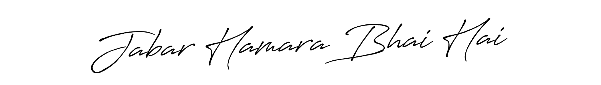 This is the best signature style for the Jabar Hamara Bhai Hai name. Also you like these signature font (Antro_Vectra_Bolder). Mix name signature. Jabar Hamara Bhai Hai signature style 7 images and pictures png