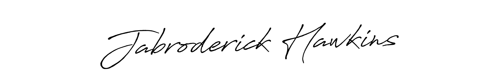 Create a beautiful signature design for name Jabroderick Hawkins. With this signature (Antro_Vectra_Bolder) fonts, you can make a handwritten signature for free. Jabroderick Hawkins signature style 7 images and pictures png