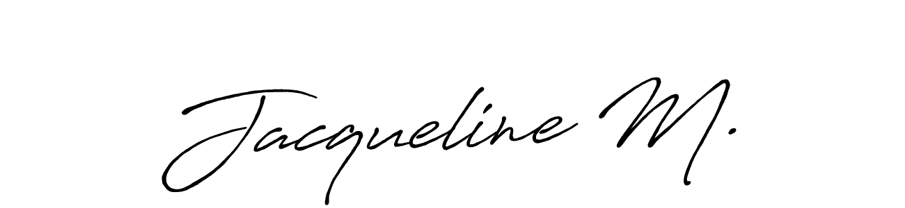 It looks lik you need a new signature style for name Jacqueline M.. Design unique handwritten (Antro_Vectra_Bolder) signature with our free signature maker in just a few clicks. Jacqueline M. signature style 7 images and pictures png