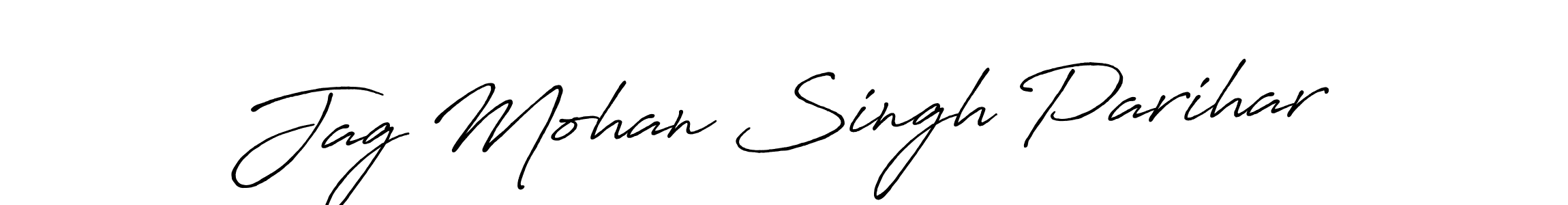 Design your own signature with our free online signature maker. With this signature software, you can create a handwritten (Antro_Vectra_Bolder) signature for name Jag Mohan Singh Parihar. Jag Mohan Singh Parihar signature style 7 images and pictures png