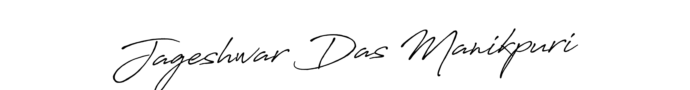 Also we have Jageshwar Das Manikpuri name is the best signature style. Create professional handwritten signature collection using Antro_Vectra_Bolder autograph style. Jageshwar Das Manikpuri signature style 7 images and pictures png