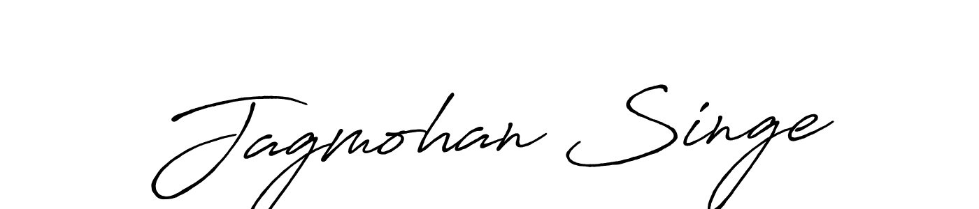 Make a beautiful signature design for name Jagmohan Singe. With this signature (Antro_Vectra_Bolder) style, you can create a handwritten signature for free. Jagmohan Singe signature style 7 images and pictures png