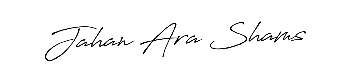 Jahan Ara Shams stylish signature style. Best Handwritten Sign (Antro_Vectra_Bolder) for my name. Handwritten Signature Collection Ideas for my name Jahan Ara Shams. Jahan Ara Shams signature style 7 images and pictures png