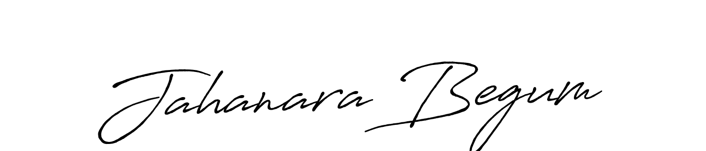 Design your own signature with our free online signature maker. With this signature software, you can create a handwritten (Antro_Vectra_Bolder) signature for name Jahanara Begum. Jahanara Begum signature style 7 images and pictures png