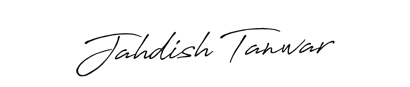 Make a short Jahdish Tanwar signature style. Manage your documents anywhere anytime using Antro_Vectra_Bolder. Create and add eSignatures, submit forms, share and send files easily. Jahdish Tanwar signature style 7 images and pictures png