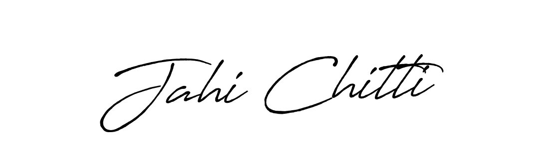 How to make Jahi Chitti signature? Antro_Vectra_Bolder is a professional autograph style. Create handwritten signature for Jahi Chitti name. Jahi Chitti signature style 7 images and pictures png