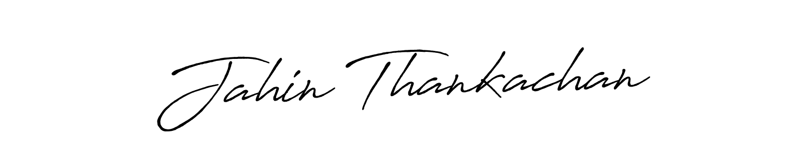 if you are searching for the best signature style for your name Jahin Thankachan. so please give up your signature search. here we have designed multiple signature styles  using Antro_Vectra_Bolder. Jahin Thankachan signature style 7 images and pictures png