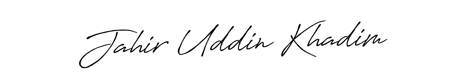 Design your own signature with our free online signature maker. With this signature software, you can create a handwritten (Antro_Vectra_Bolder) signature for name Jahir Uddin Khadim. Jahir Uddin Khadim signature style 7 images and pictures png