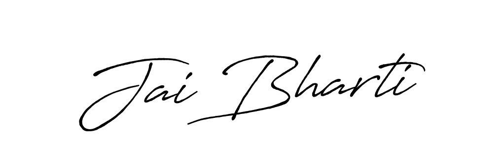 Make a beautiful signature design for name Jai Bharti. With this signature (Antro_Vectra_Bolder) style, you can create a handwritten signature for free. Jai Bharti signature style 7 images and pictures png
