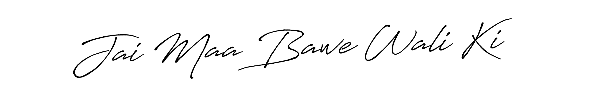 You can use this online signature creator to create a handwritten signature for the name Jai Maa Bawe Wali Ki. This is the best online autograph maker. Jai Maa Bawe Wali Ki signature style 7 images and pictures png