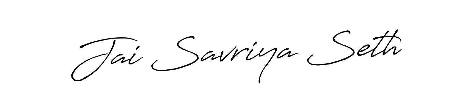Once you've used our free online signature maker to create your best signature Antro_Vectra_Bolder style, it's time to enjoy all of the benefits that Jai Savriya Seth name signing documents. Jai Savriya Seth signature style 7 images and pictures png