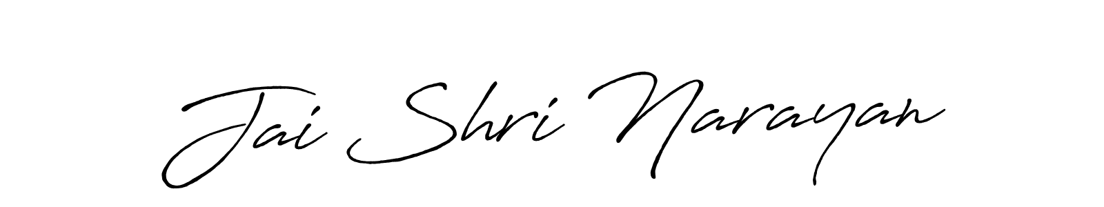 Design your own signature with our free online signature maker. With this signature software, you can create a handwritten (Antro_Vectra_Bolder) signature for name Jai Shri Narayan. Jai Shri Narayan signature style 7 images and pictures png