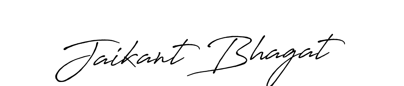 Also we have Jaikant Bhagat name is the best signature style. Create professional handwritten signature collection using Antro_Vectra_Bolder autograph style. Jaikant Bhagat signature style 7 images and pictures png