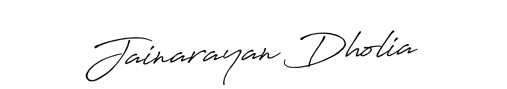 Make a beautiful signature design for name Jainarayan Dholia. With this signature (Antro_Vectra_Bolder) style, you can create a handwritten signature for free. Jainarayan Dholia signature style 7 images and pictures png