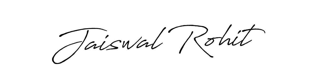 The best way (Antro_Vectra_Bolder) to make a short signature is to pick only two or three words in your name. The name Jaiswal Rohit include a total of six letters. For converting this name. Jaiswal Rohit signature style 7 images and pictures png