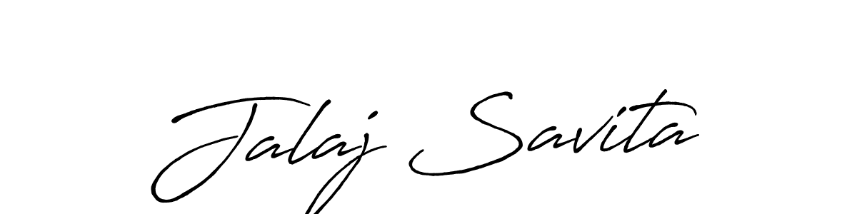 Make a short Jalaj Savita signature style. Manage your documents anywhere anytime using Antro_Vectra_Bolder. Create and add eSignatures, submit forms, share and send files easily. Jalaj Savita signature style 7 images and pictures png