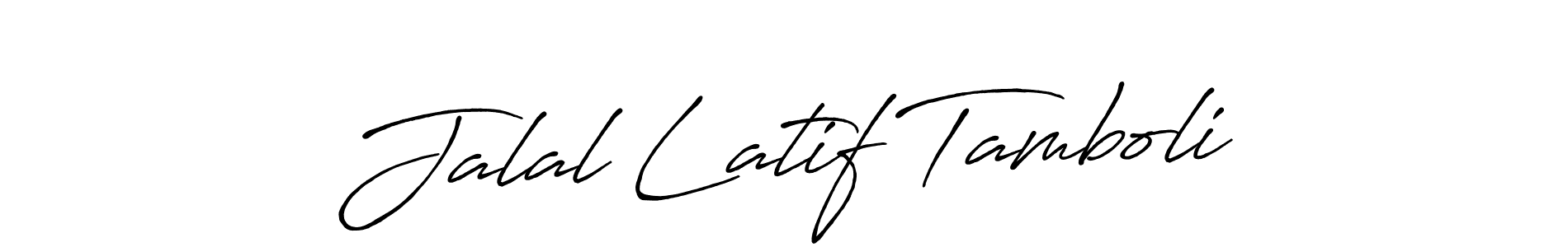You should practise on your own different ways (Antro_Vectra_Bolder) to write your name (Jalal Latif Tamboli) in signature. don't let someone else do it for you. Jalal Latif Tamboli signature style 7 images and pictures png