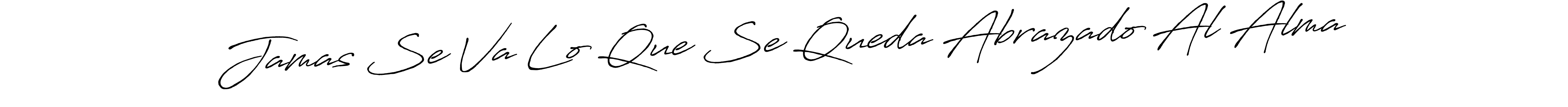 You can use this online signature creator to create a handwritten signature for the name Jamas Se Va Lo Que Se Queda Abrazado Al Alma. This is the best online autograph maker. Jamas Se Va Lo Que Se Queda Abrazado Al Alma signature style 7 images and pictures png