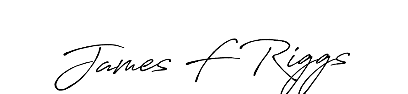 Make a beautiful signature design for name James F Riggs. With this signature (Antro_Vectra_Bolder) style, you can create a handwritten signature for free. James F Riggs signature style 7 images and pictures png