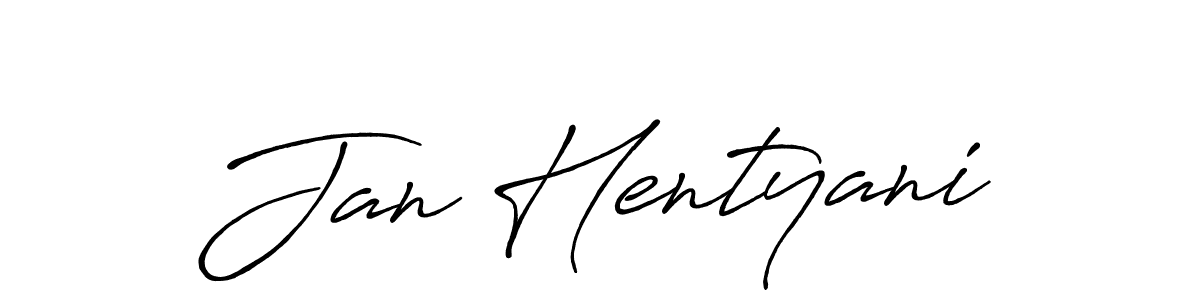 Make a beautiful signature design for name Jan Hentyani. With this signature (Antro_Vectra_Bolder) style, you can create a handwritten signature for free. Jan Hentyani signature style 7 images and pictures png