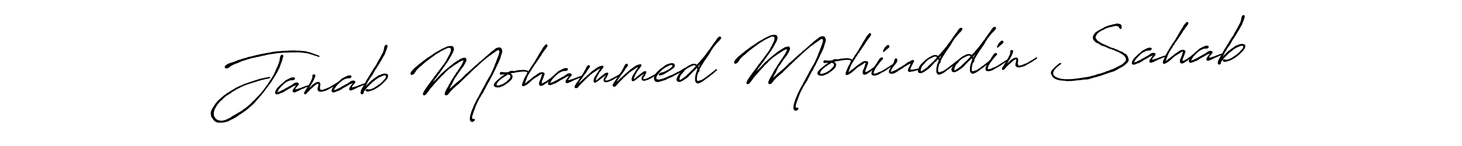 Design your own signature with our free online signature maker. With this signature software, you can create a handwritten (Antro_Vectra_Bolder) signature for name Janab Mohammed Mohiuddin Sahab. Janab Mohammed Mohiuddin Sahab signature style 7 images and pictures png