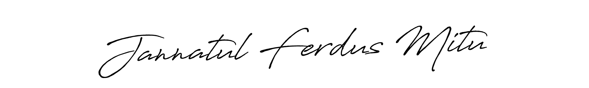 Make a beautiful signature design for name Jannatul Ferdus Mitu. With this signature (Antro_Vectra_Bolder) style, you can create a handwritten signature for free. Jannatul Ferdus Mitu signature style 7 images and pictures png