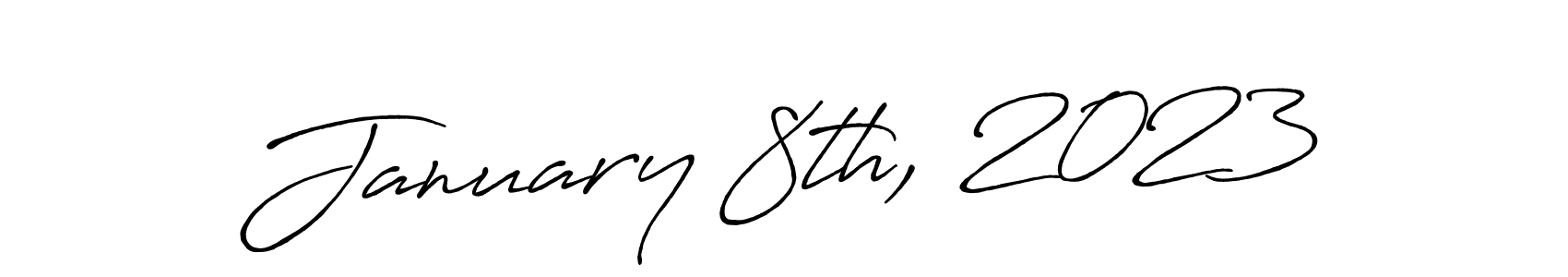 Also You can easily find your signature by using the search form. We will create January 8th, 2023 name handwritten signature images for you free of cost using Antro_Vectra_Bolder sign style. January 8th, 2023 signature style 7 images and pictures png