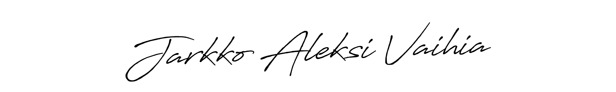 Also we have Jarkko Aleksi Vaihia name is the best signature style. Create professional handwritten signature collection using Antro_Vectra_Bolder autograph style. Jarkko Aleksi Vaihia signature style 7 images and pictures png