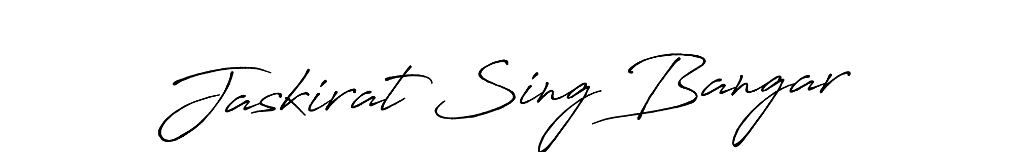 You should practise on your own different ways (Antro_Vectra_Bolder) to write your name (Jaskirat Sing Bangar) in signature. don't let someone else do it for you. Jaskirat Sing Bangar signature style 7 images and pictures png